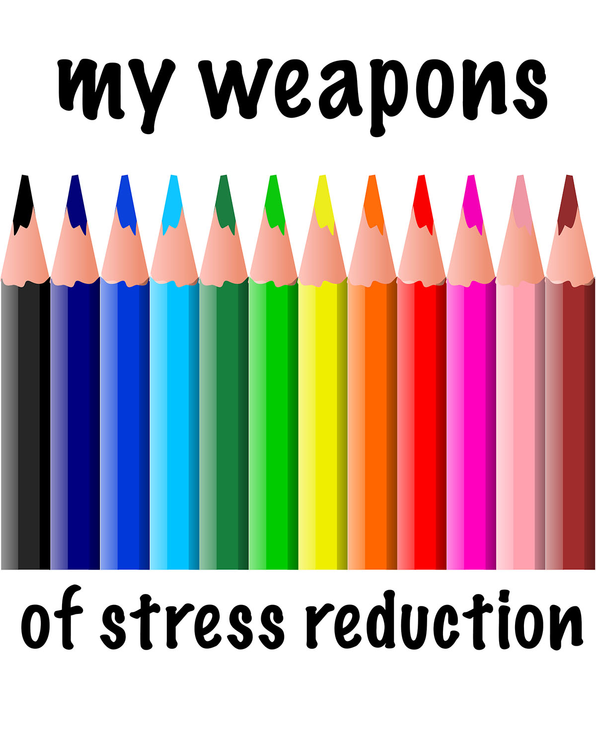 Weapons of Stress Reduction